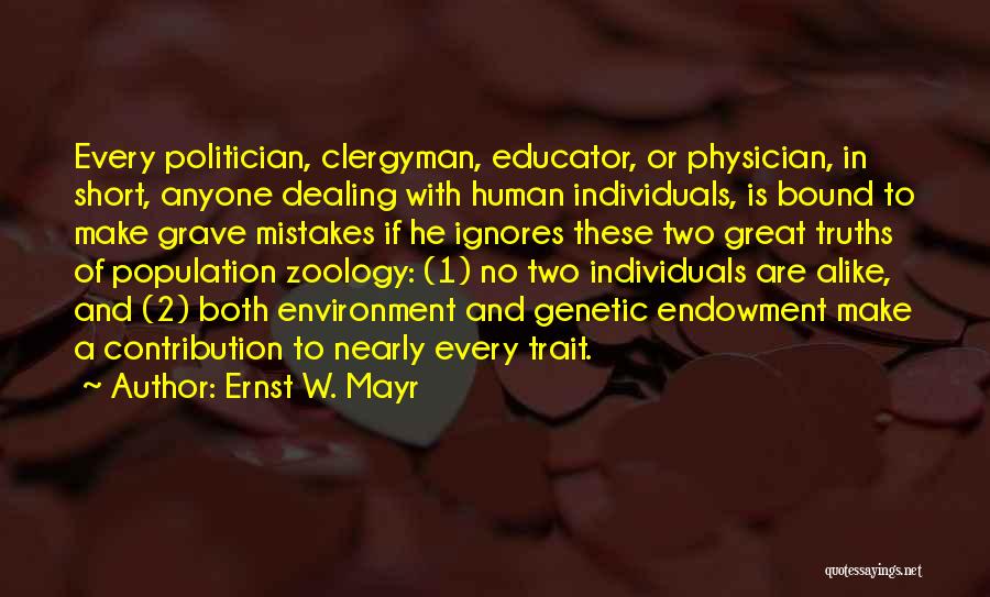 No Two Alike Quotes By Ernst W. Mayr