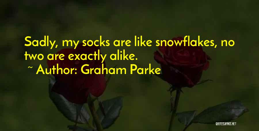 No Two Alike Quotes By Graham Parke