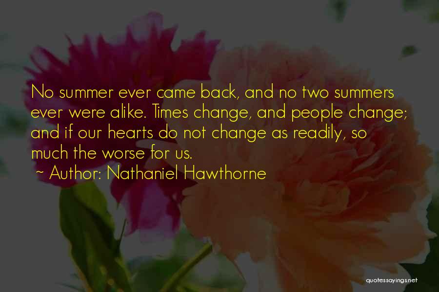 No Two Alike Quotes By Nathaniel Hawthorne