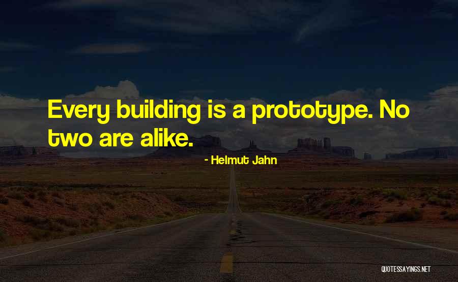 No Two Are Alike Quotes By Helmut Jahn No Two Are Alike Quotes By Helmut Jahn