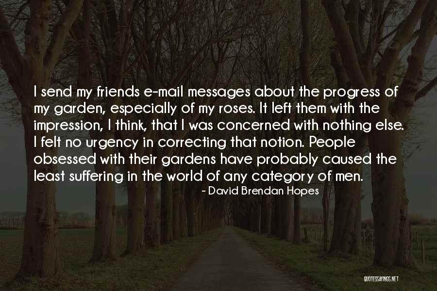 No Urgency Quotes By David Brendan Hopes No Urgency Quotes By David Brendan Hopes