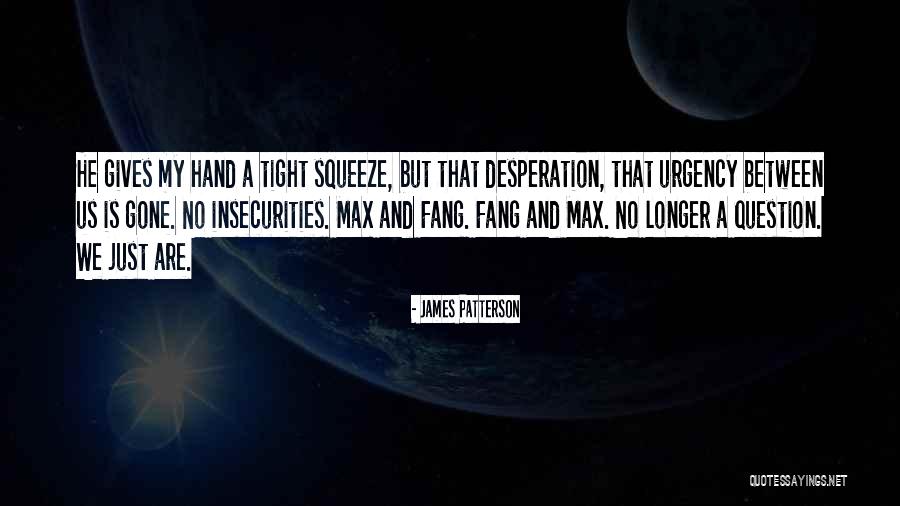 No Urgency Quotes By James Patterson No Urgency Quotes By James Patterson