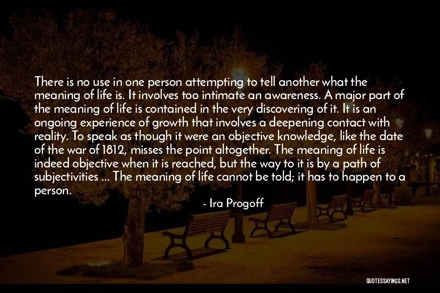 No Use Of Life Quotes By Ira Progoff No Use Of Life Quotes By Ira Progoff