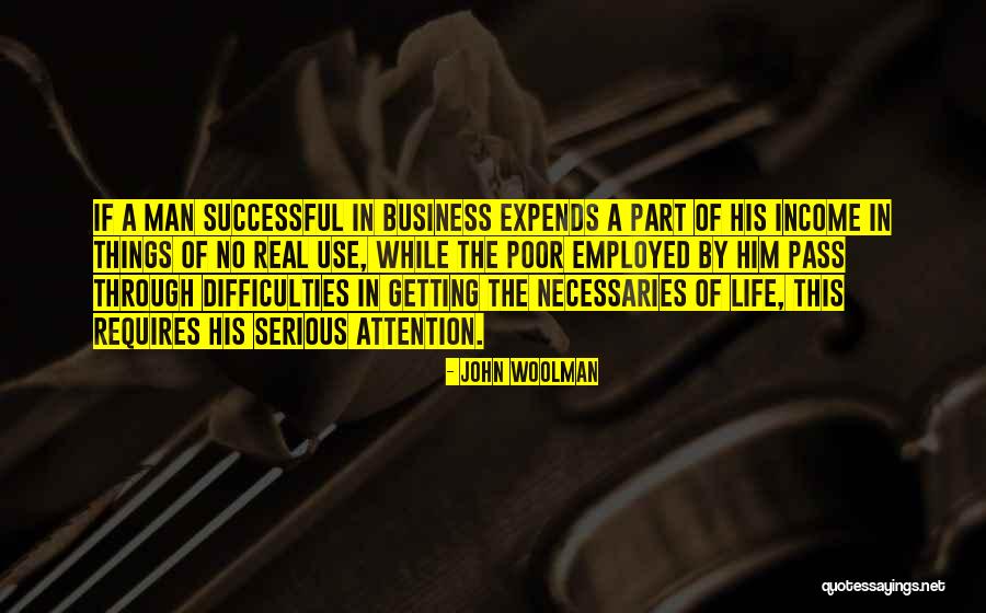 No Use Of Life Quotes By John Woolman No Use Of Life Quotes By John Woolman