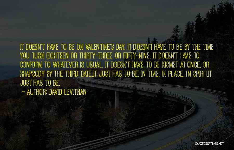 No Valentine Date Quotes By David Levithan