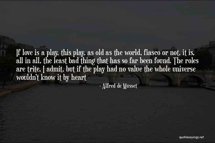 No Value Love Quotes By Alfred De Musset