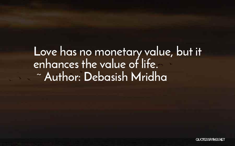 No Value Love Quotes By Debasish Mridha