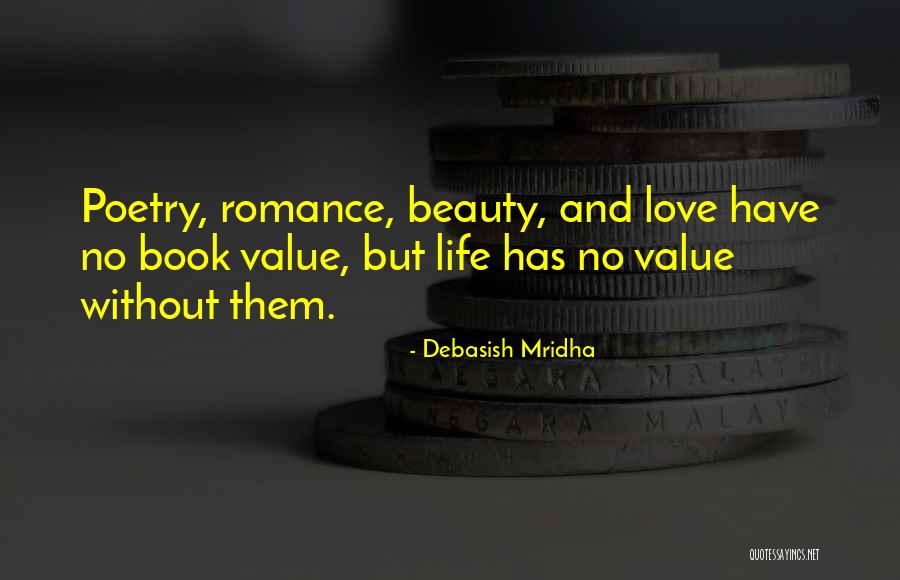 No Value Love Quotes By Debasish Mridha