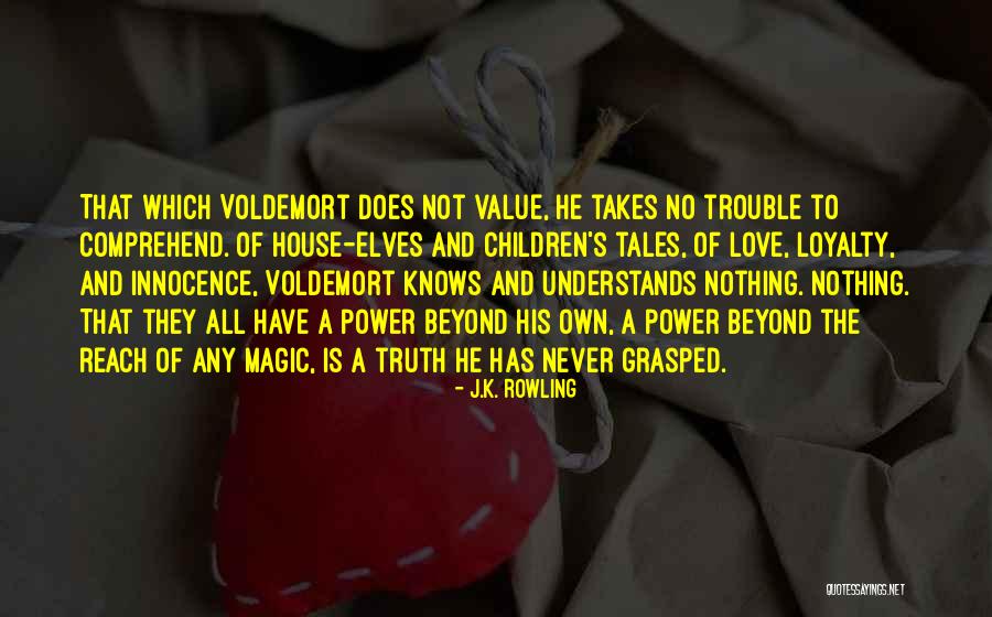 No Value Love Quotes By J.K. Rowling