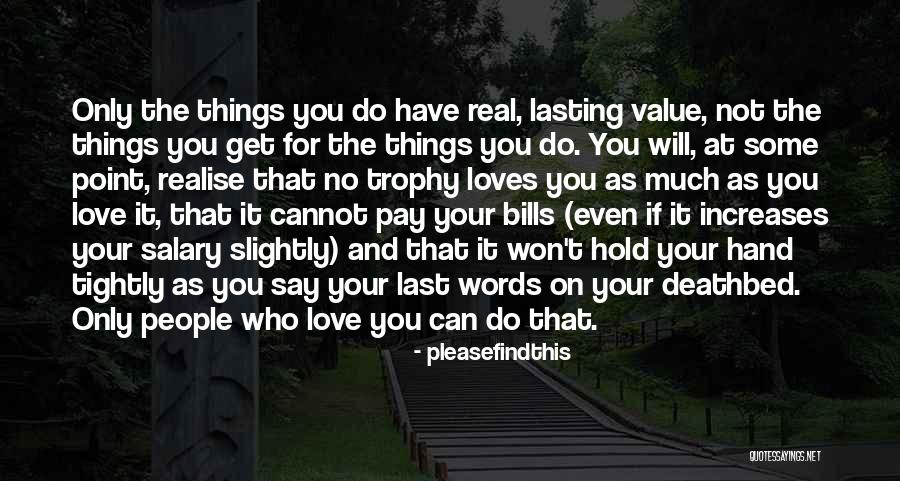 No Value Love Quotes By Pleasefindthis