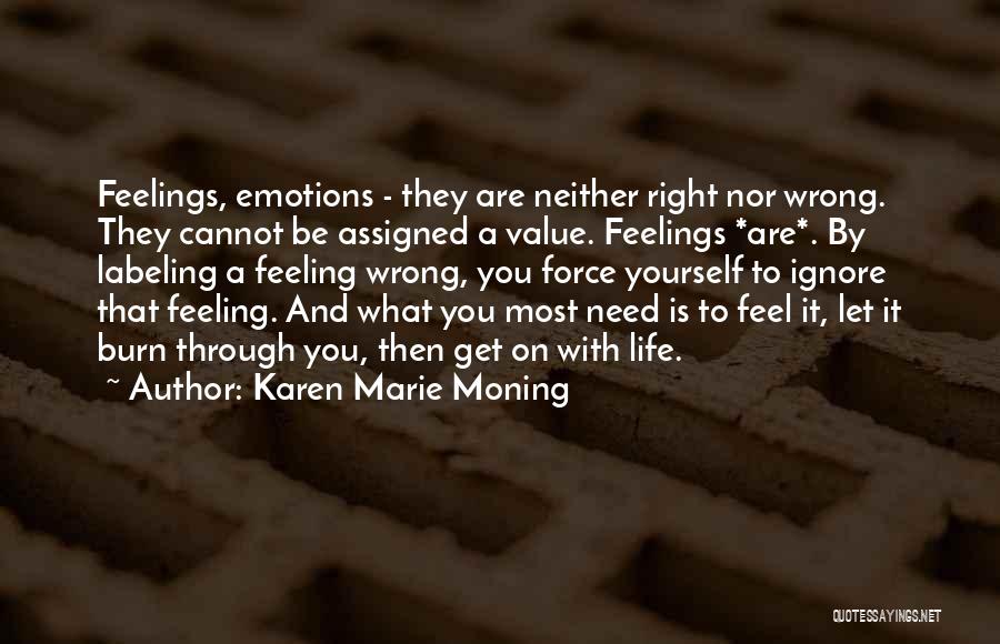 No Value Of Emotions Quotes By Karen Marie Moning