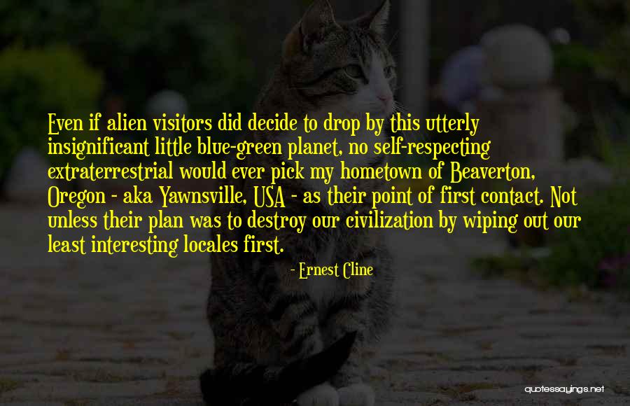 No Visitors Quotes By Ernest Cline No Visitors Quotes By Ernest Cline
