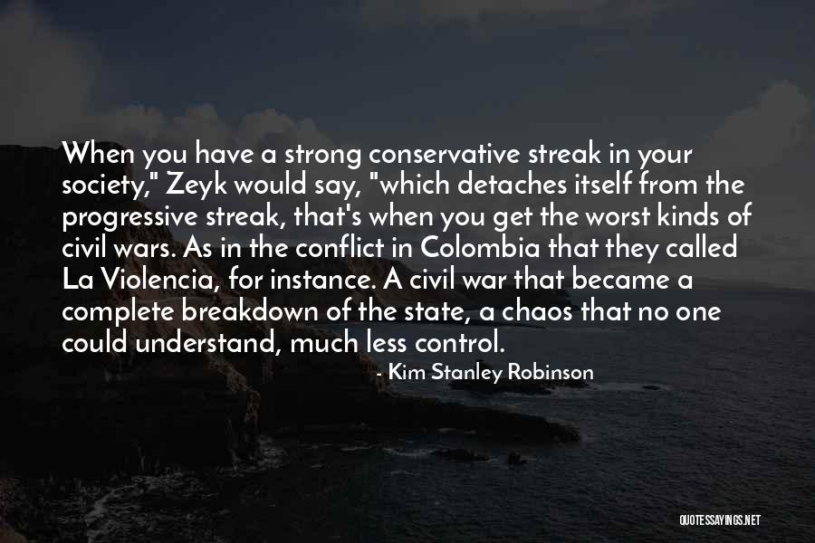 No Wars Quotes By Kim Stanley Robinson No Wars Quotes By Kim Stanley Robinson