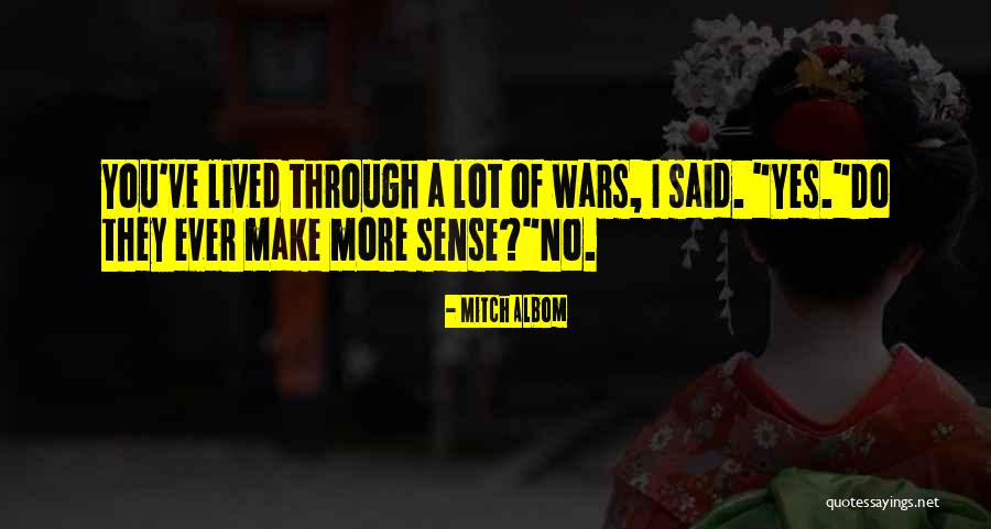 No Wars Quotes By Mitch Albom No Wars Quotes By Mitch Albom