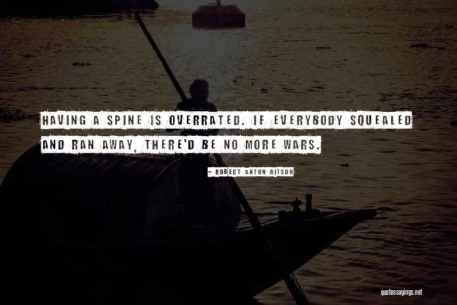 No Wars Quotes By Robert Anton Wilson No Wars Quotes By Robert Anton Wilson