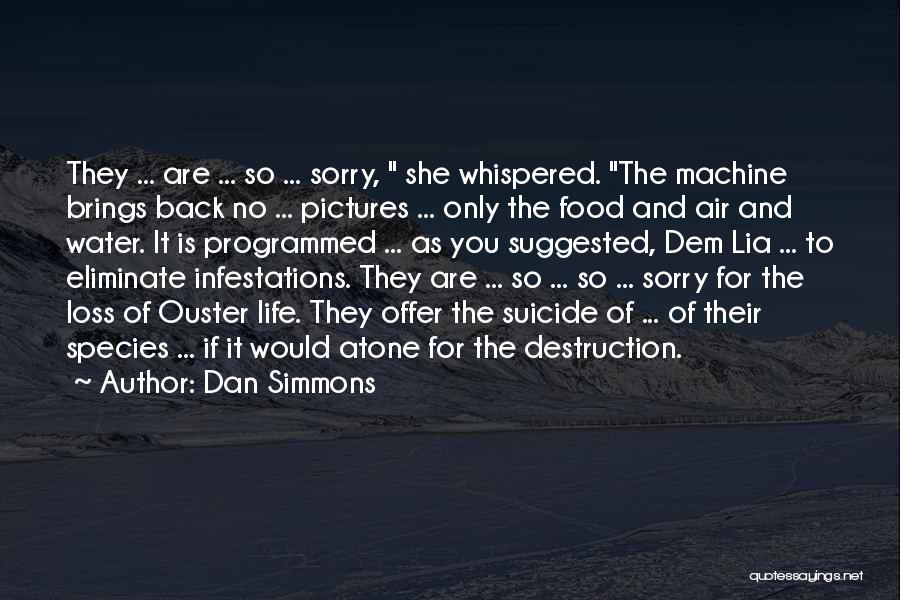 No Water No Life Quotes By Dan Simmons