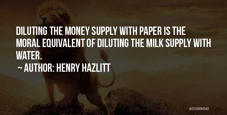 No Water Supply Quotes By Henry Hazlitt
