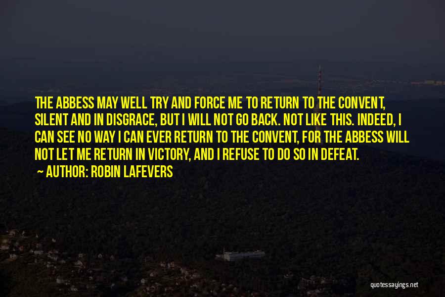 No Way Back Quotes By Robin LaFevers