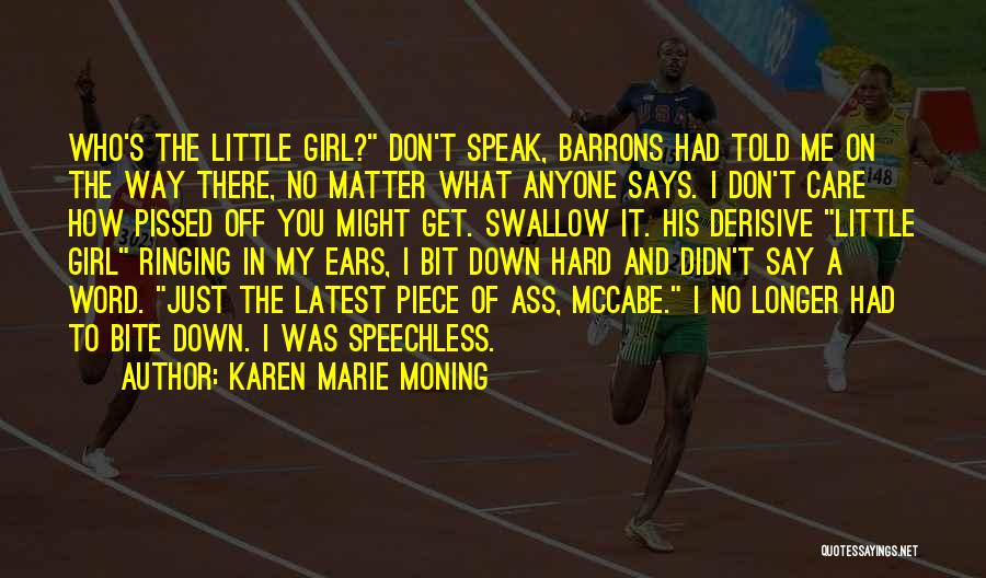 No Way Girl Quotes By Karen Marie Moning