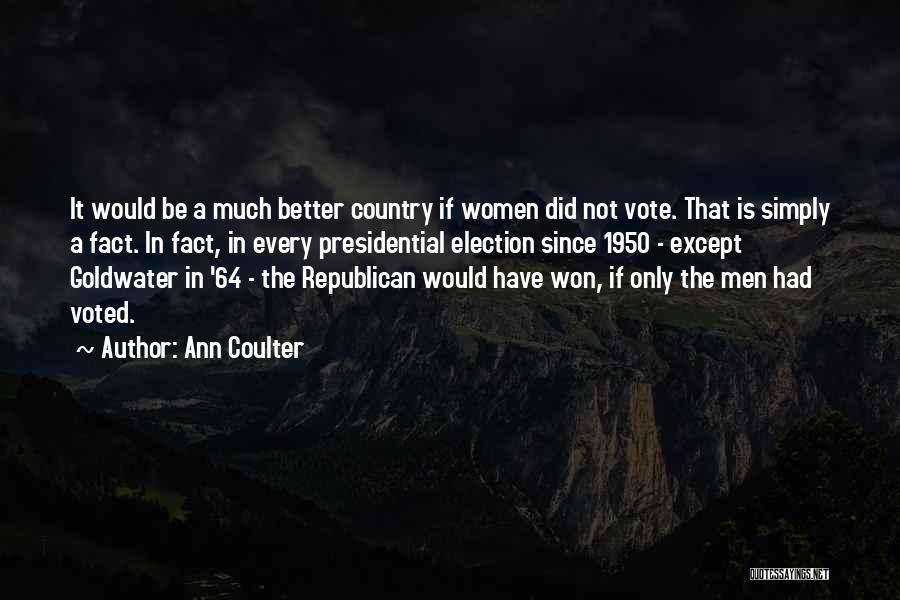 No Way Out 1950 Quotes By Ann Coulter