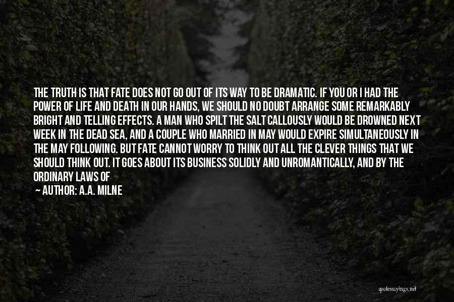 No Way Out Quotes By A.A. Milne