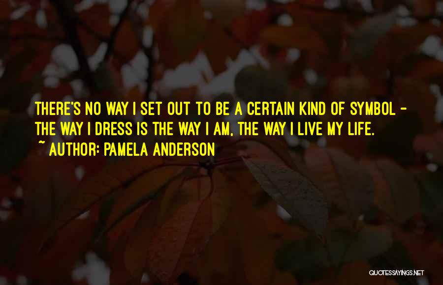 No Way Out Quotes By Pamela Anderson