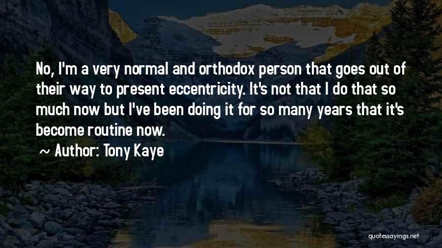 No Way Out Quotes By Tony Kaye