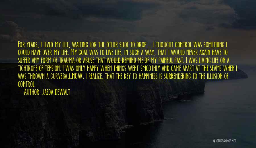 No Way Quotes By Jaeda DeWalt