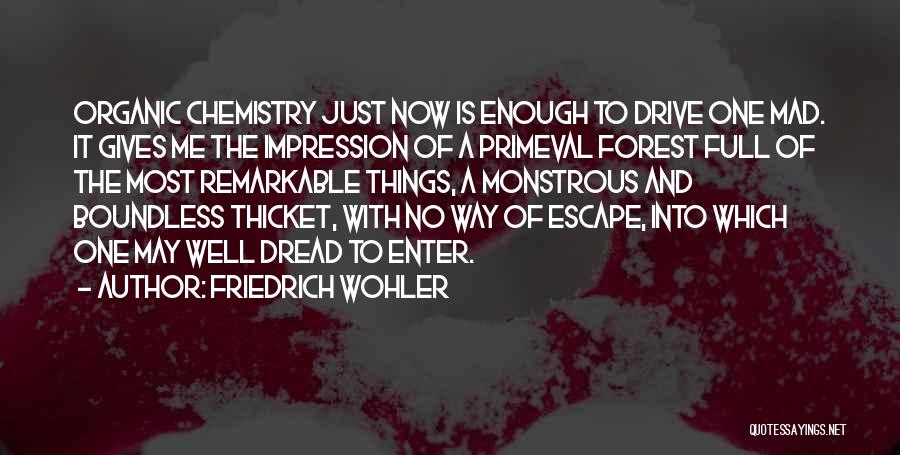 No Way To Escape Quotes By Friedrich Wohler