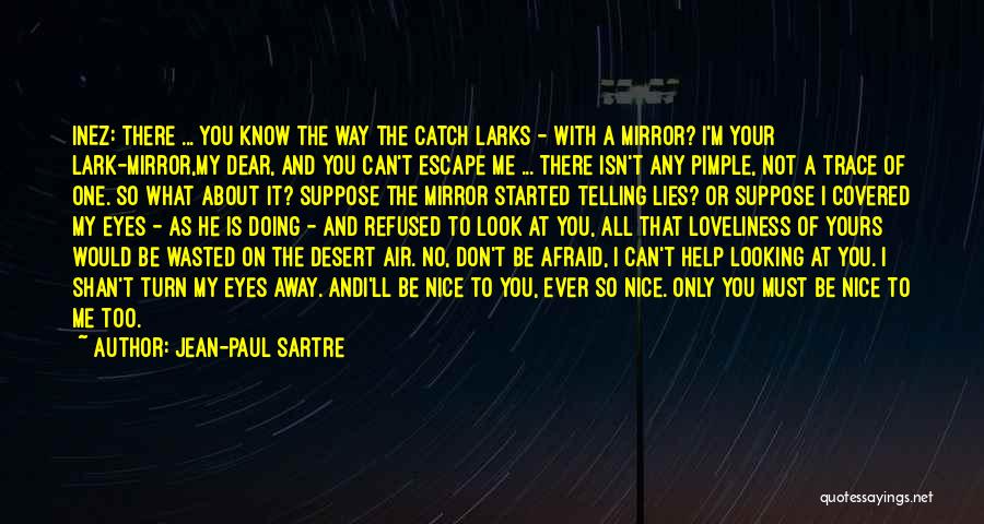 No Way To Escape Quotes By Jean-Paul Sartre