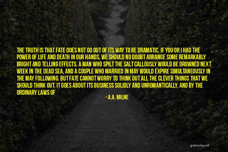 No Way To Go Quotes By A.A. Milne