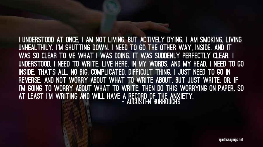 No Way To Go Quotes By Augusten Burroughs No Way To Go Quotes By Augusten Burroughs