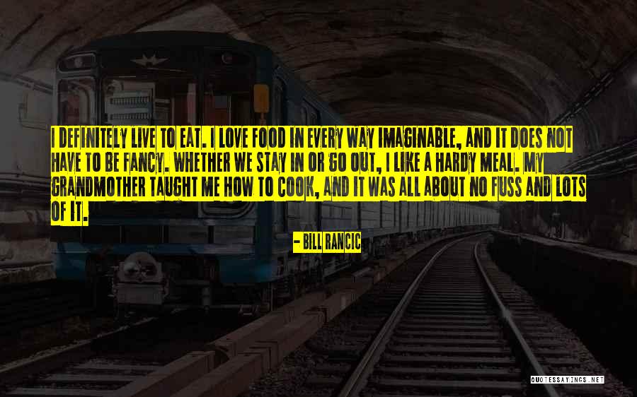 No Way To Go Quotes By Bill Rancic No Way To Go Quotes By Bill Rancic