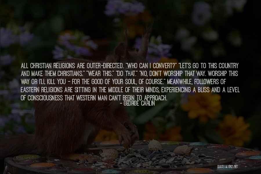No Way To Go Quotes By George Carlin No Way To Go Quotes By George Carlin