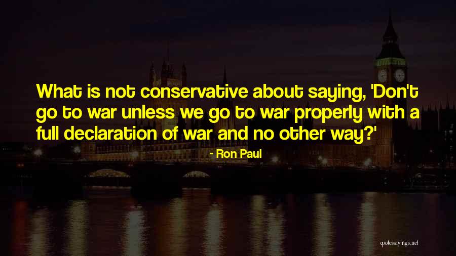 No Way To Go Quotes By Ron Paul