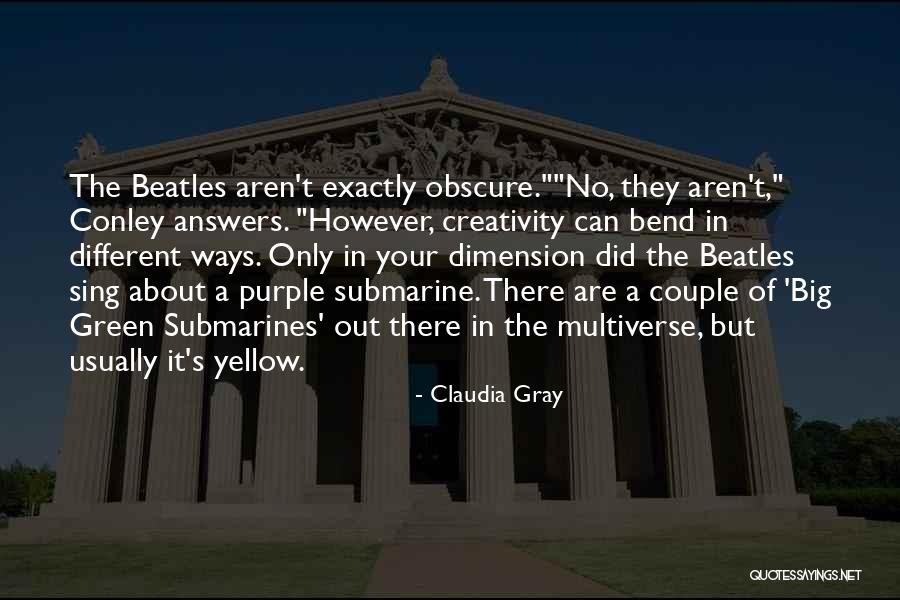 No Ways Quotes By Claudia Gray No Ways Quotes By Claudia Gray