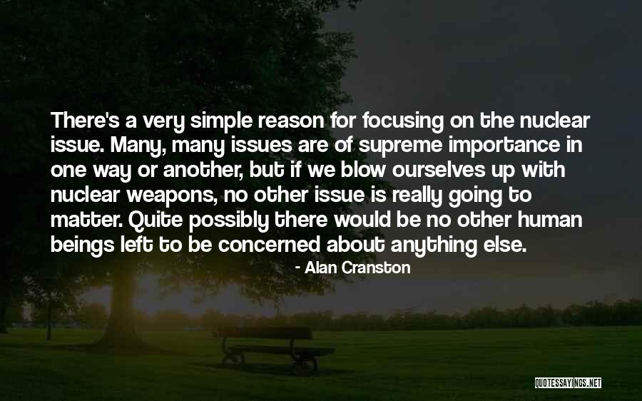 No Weapons Quotes By Alan Cranston