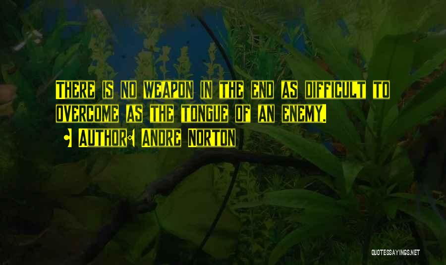 No Weapons Quotes By Andre Norton