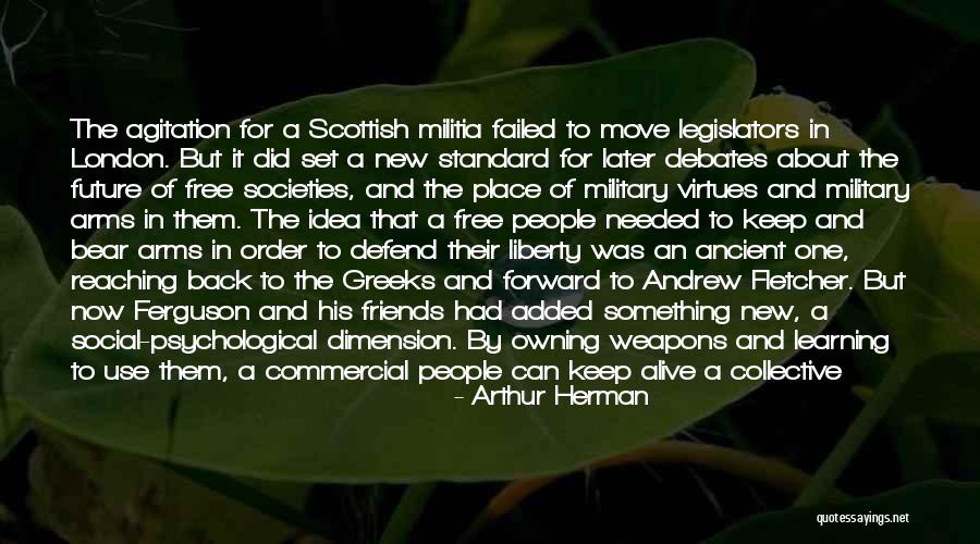 No Weapons Quotes By Arthur Herman