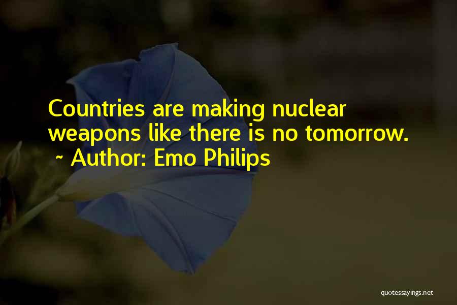 No Weapons Quotes By Emo Philips