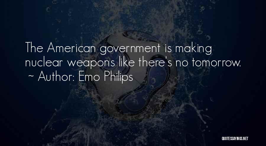 No Weapons Quotes By Emo Philips