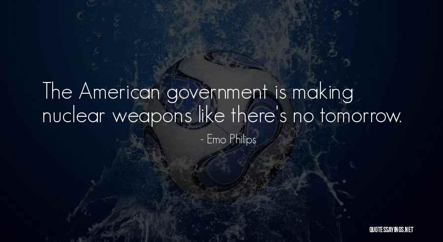 No Weapons Quotes By Emo Philips