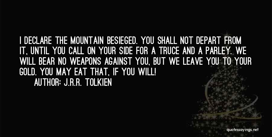 No Weapons Quotes By J.R.R. Tolkien