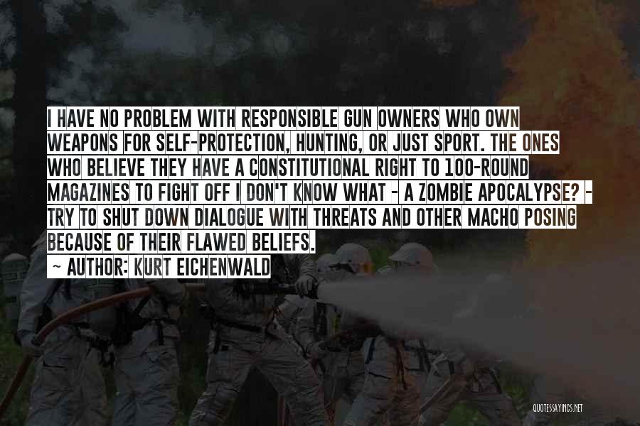 No Weapons Quotes By Kurt Eichenwald No Weapons Quotes By Kurt Eichenwald