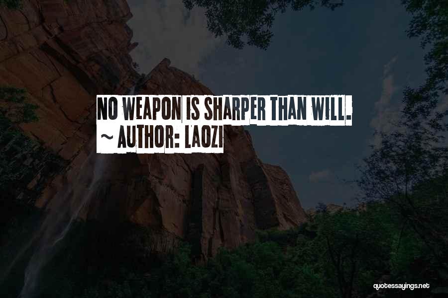 No Weapons Quotes By Laozi