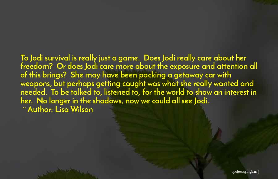 No Weapons Quotes By Lisa Wilson