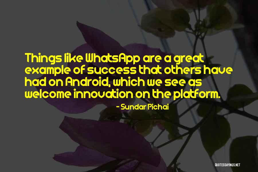 No Whatsapp Quotes By Sundar Pichai No Whatsapp Quotes By Sundar Pichai