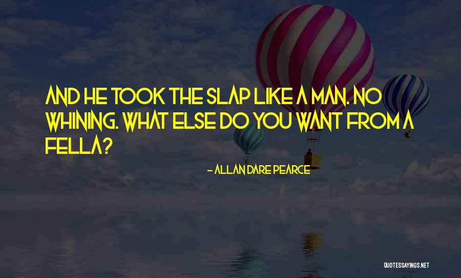 No Whining Quotes By Allan Dare Pearce