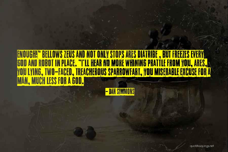 No Whining Quotes By Dan Simmons