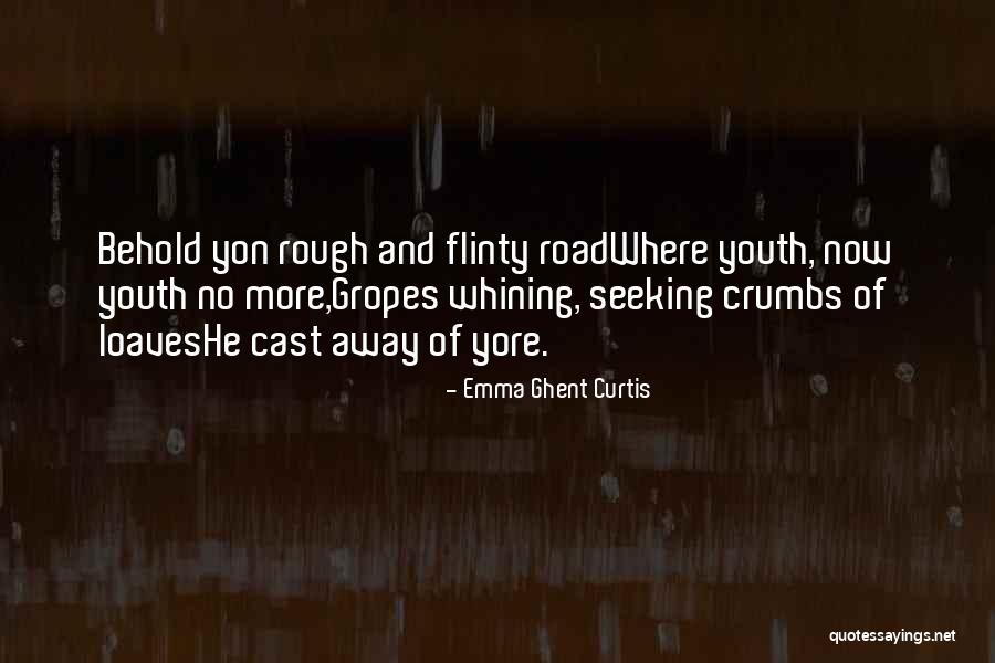 No Whining Quotes By Emma Ghent Curtis